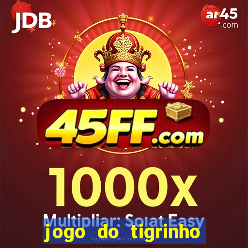 jogo do tigrinho plataforma de r$ 5